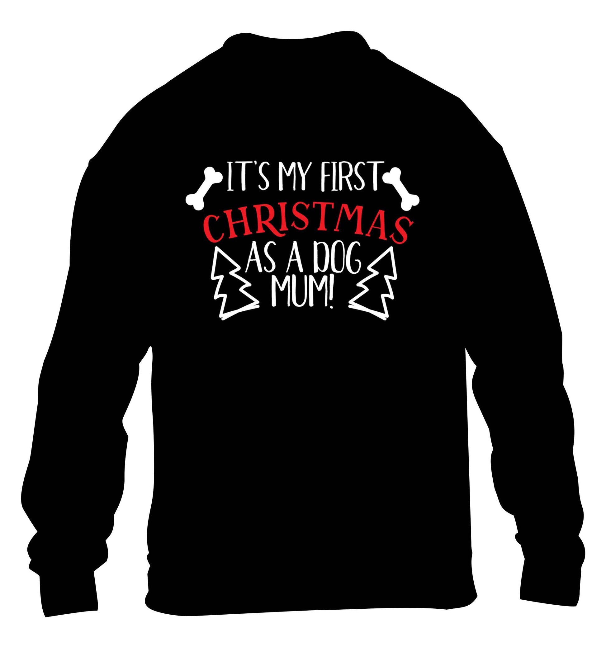 It's my first Christmas as a dog mum! children's black sweater 12-13 Years