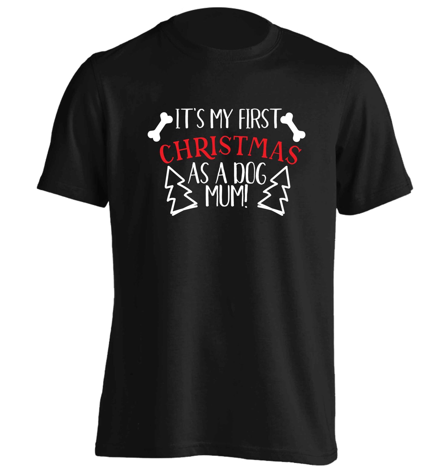 It's my first Christmas as a dog mum! adults unisex black Tshirt 2XL