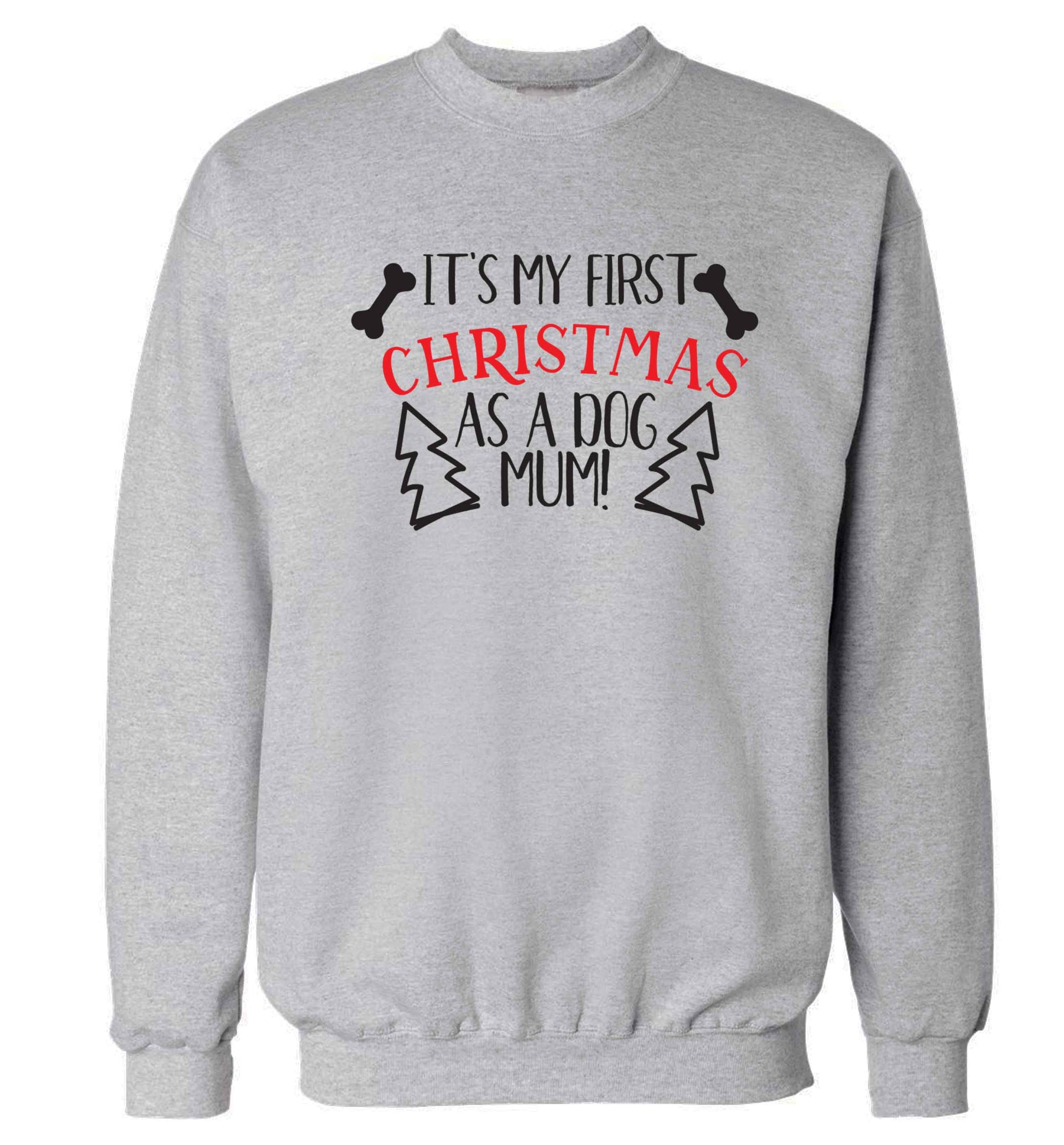 It's my first Christmas as a dog mum! Adult's unisex grey Sweater 2XL
