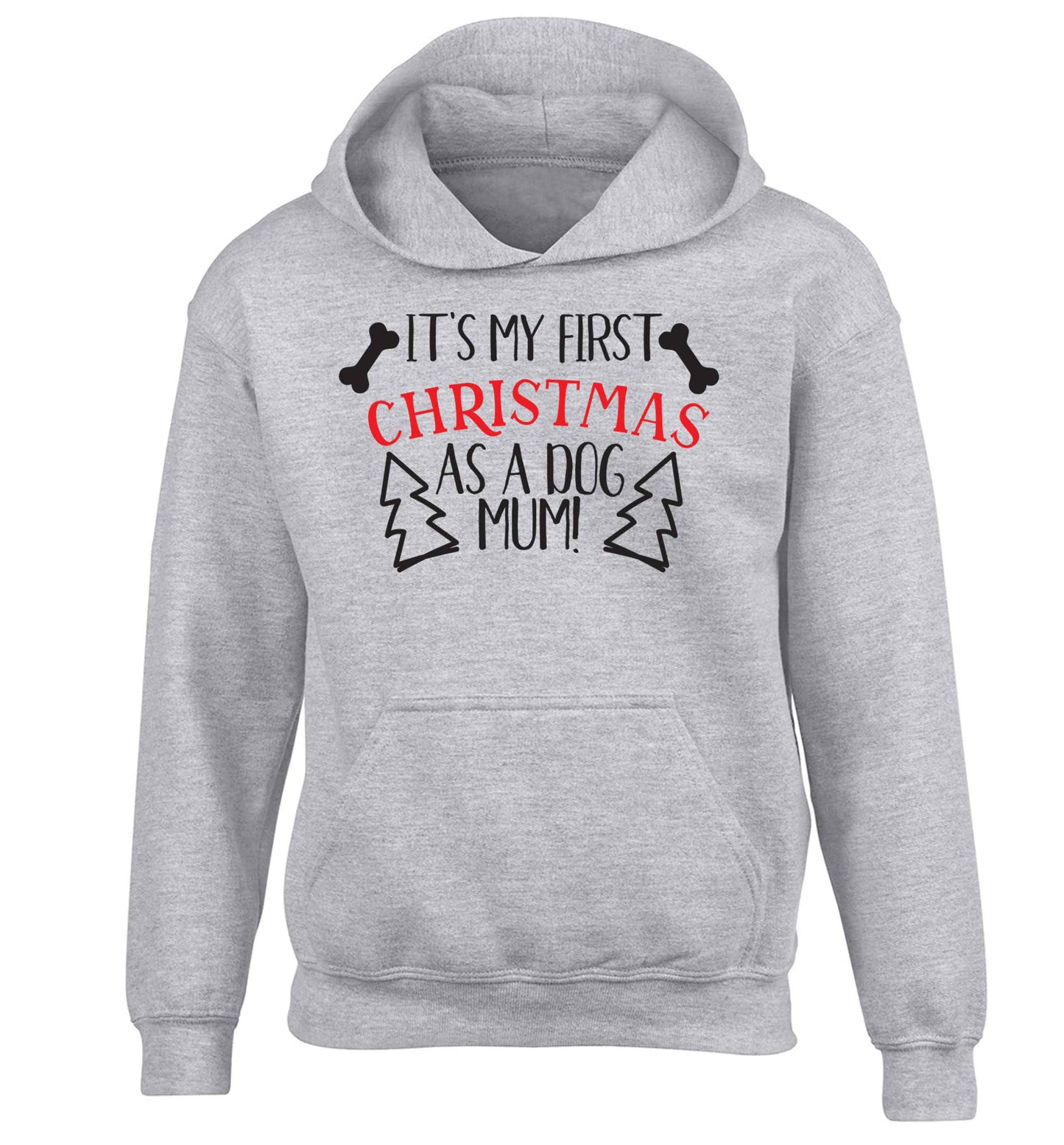 It's my first Christmas as a dog mum! children's grey hoodie 12-13 Years