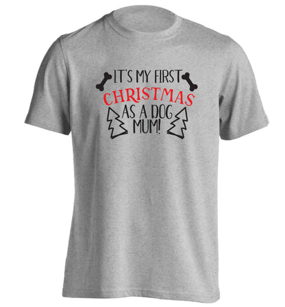 It's my first Christmas as a dog mum! adults unisex grey Tshirt 2XL