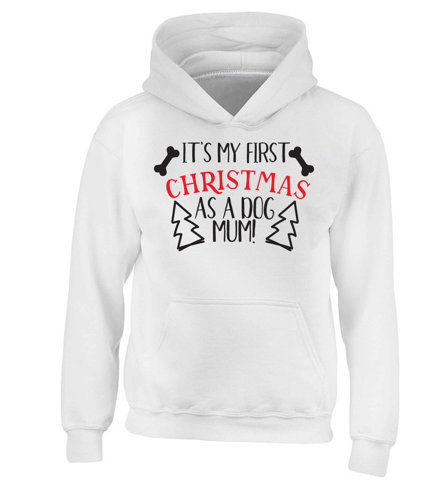 It's my first Christmas as a dog mum! children's white hoodie 12-13 Years