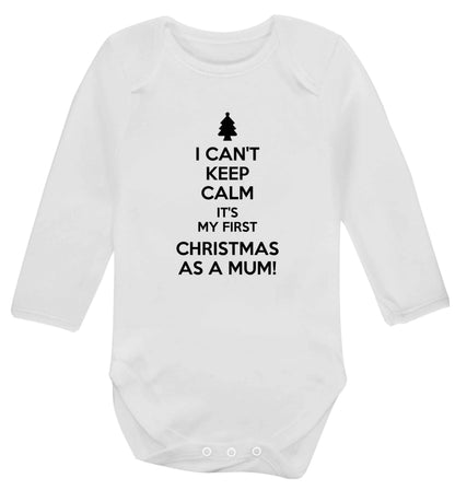 I can't keep calm it's my first Christmas as a mum Baby Vest long sleeved white 6-12 months