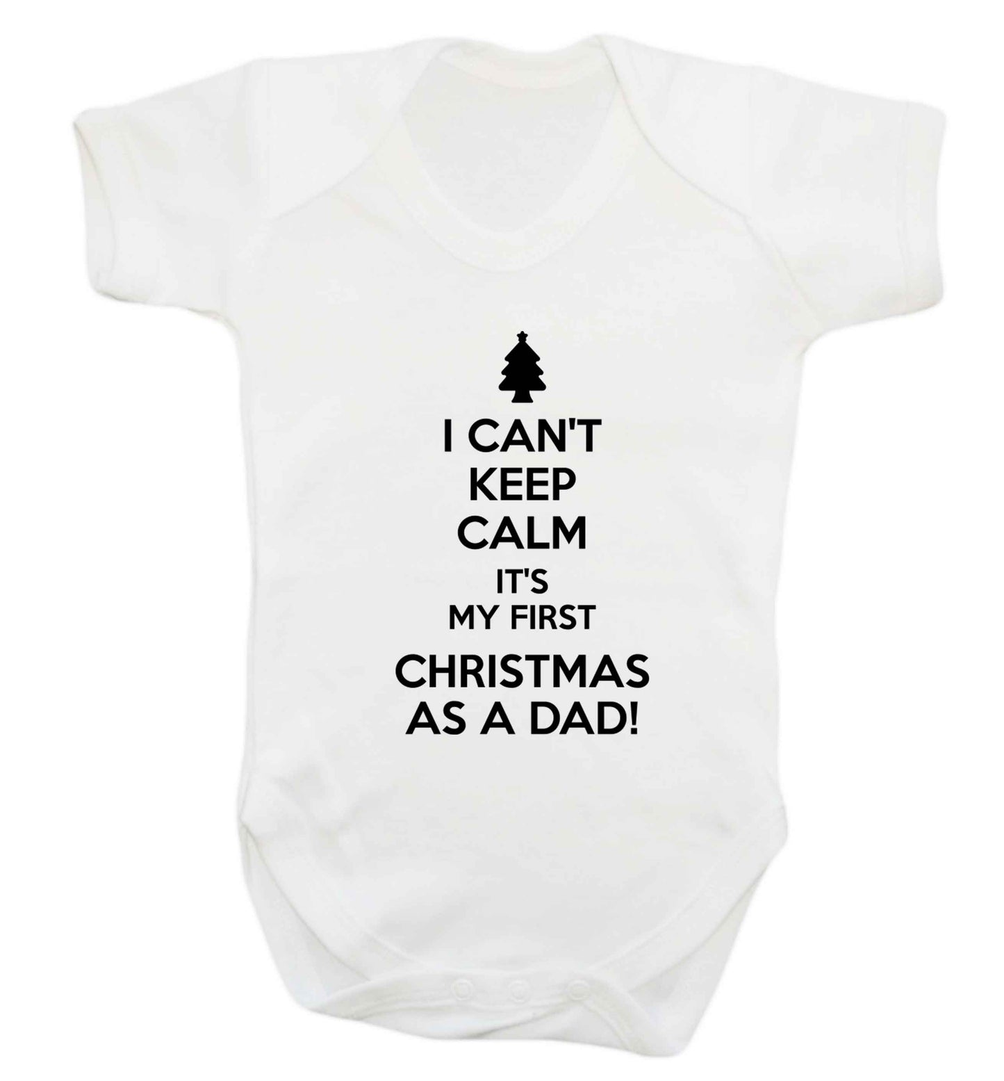 I can't keep calm it's my first Christmas as a dad Baby Vest white 18-24 months