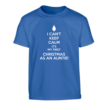 I can't keep calm it's my first Christmas as an auntie! Children's blue Tshirt 12-13 Years