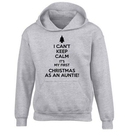 I can't keep calm it's my first Christmas as an auntie! children's grey hoodie 12-13 Years