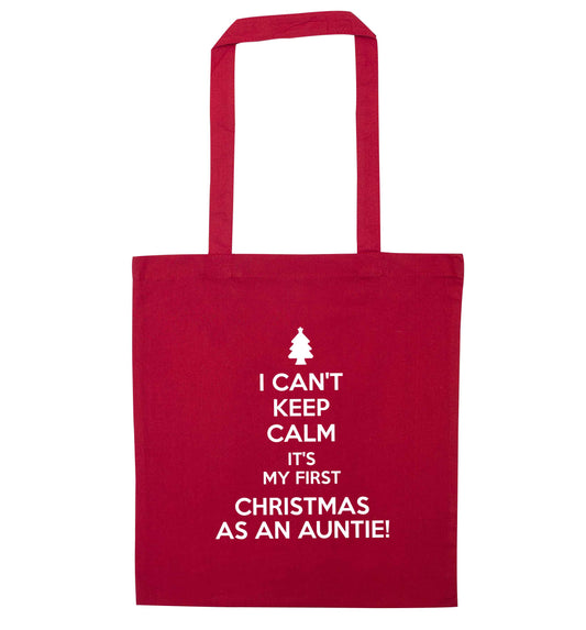 I can't keep calm it's my first Christmas as an auntie! red tote bag
