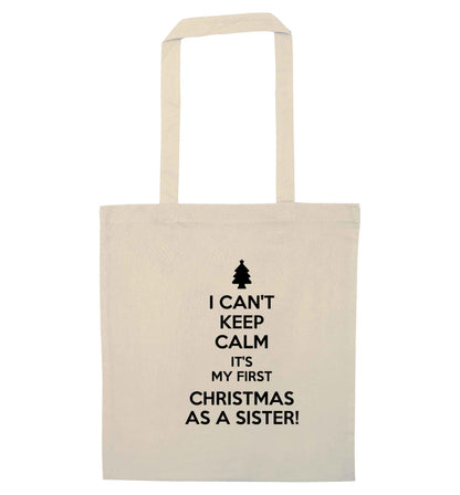 I can't keep calm it's my first Christmas as a sister! natural tote bag