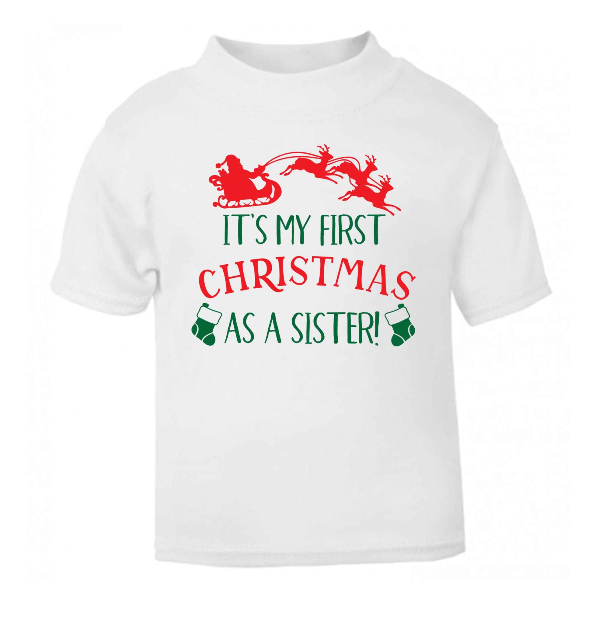 It's my first Christmas as a sister! white Baby Toddler Tshirt 2 Years