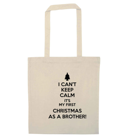 I can't keep calm it's my first Christmas as a brother! natural tote bag