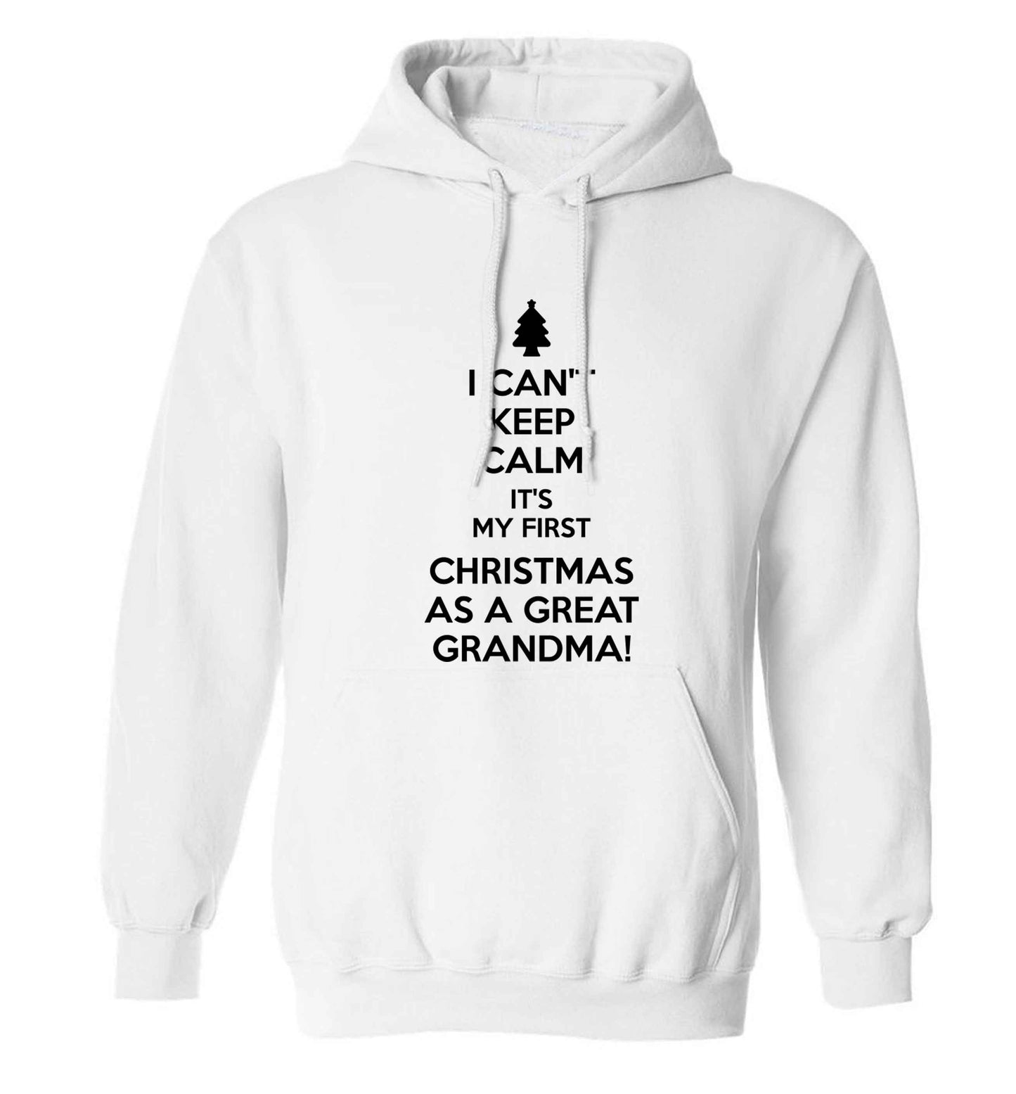 I can't keep calm it's my first Christmas as a great grandma! adults unisex white hoodie 2XL