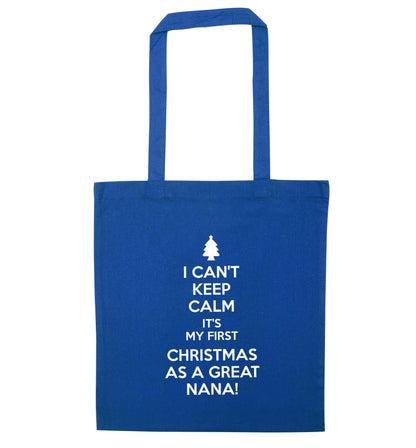 I can't keep calm it's my first Christmas as a great nana! blue tote bag