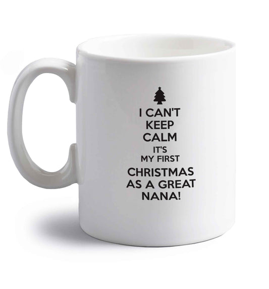 I can't keep calm it's my first Christmas as a great nana! right handed white ceramic mug 