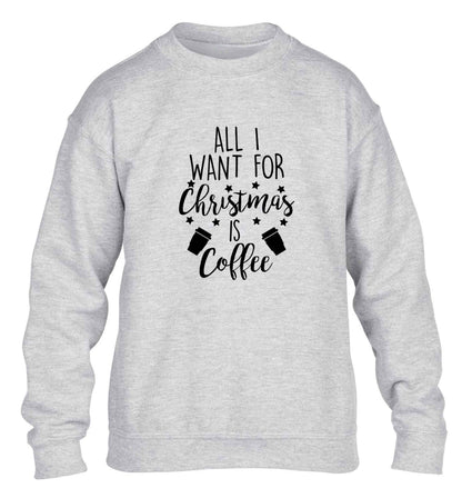 All I want for Christmas is coffee children's grey sweater 12-13 Years