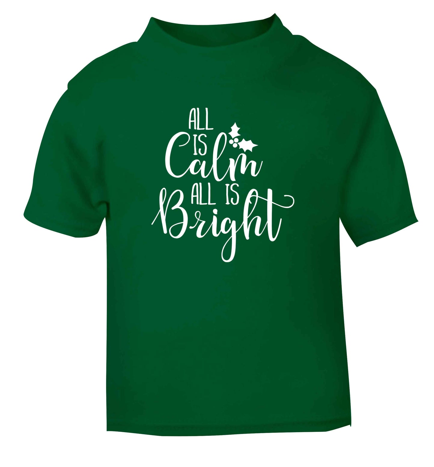 All is calm is bright green Baby Toddler Tshirt 2 Years