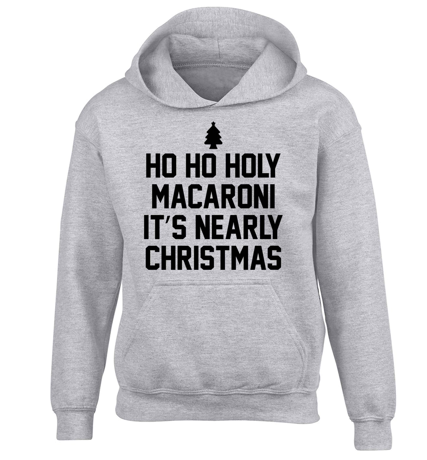 Ho ho holy macaroni it's nearly Christmas children's grey hoodie 12-13 Years