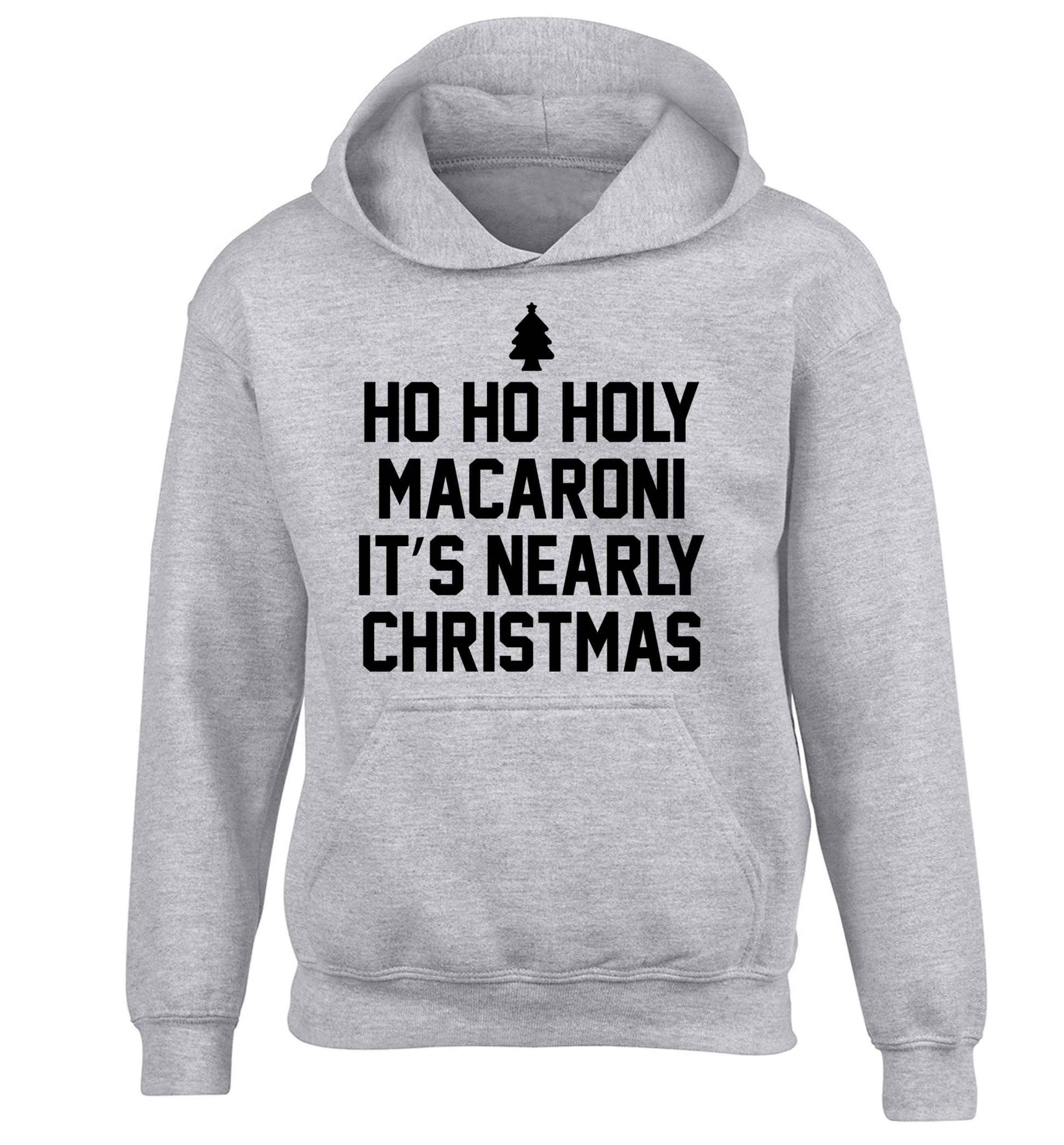 Ho ho holy macaroni it's nearly Christmas children's grey hoodie 12-13 Years