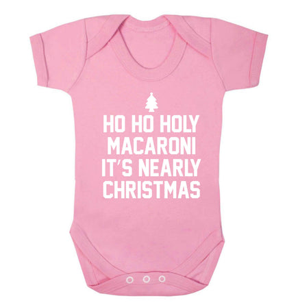 Ho ho holy macaroni it's nearly Christmas Baby Vest pale pink 18-24 months