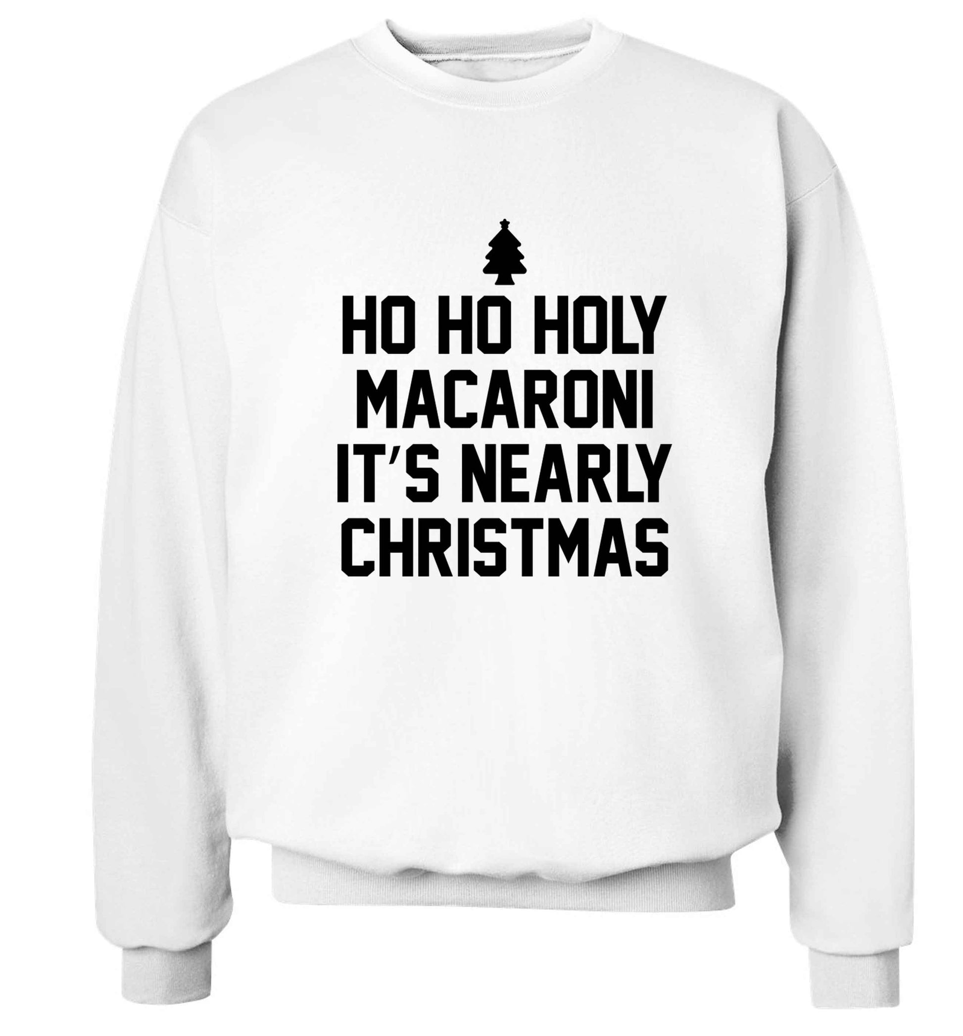 Ho ho holy macaroni it's nearly Christmas Adult's unisex white Sweater 2XL