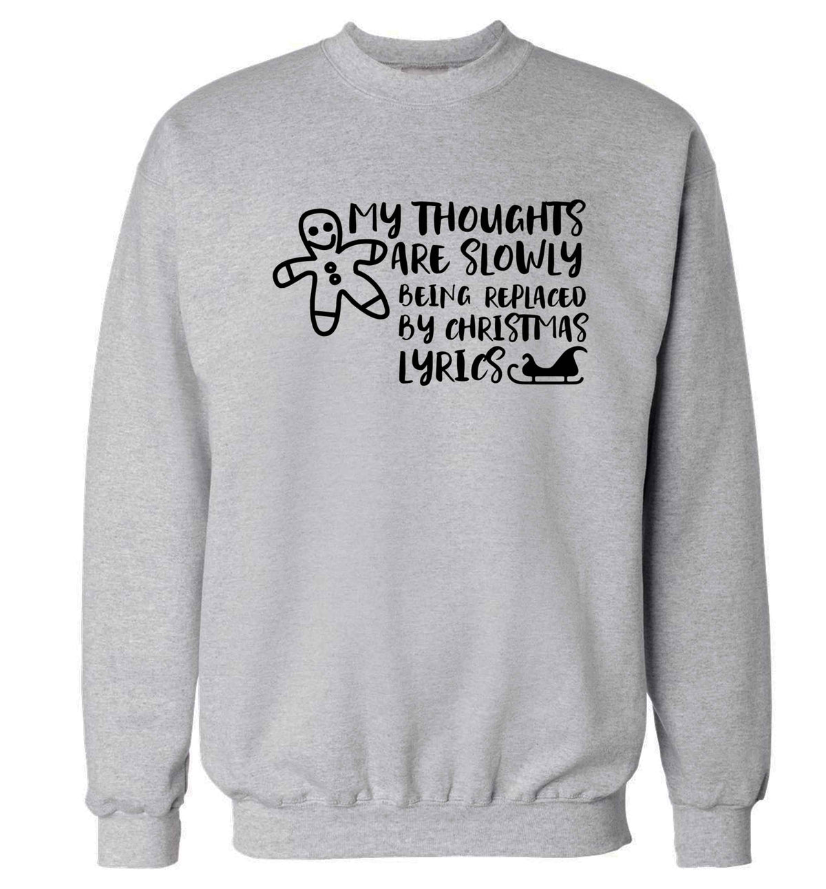 My thoughts are slowly being replaced by Christmas lyrics Adult's unisex grey Sweater 2XL