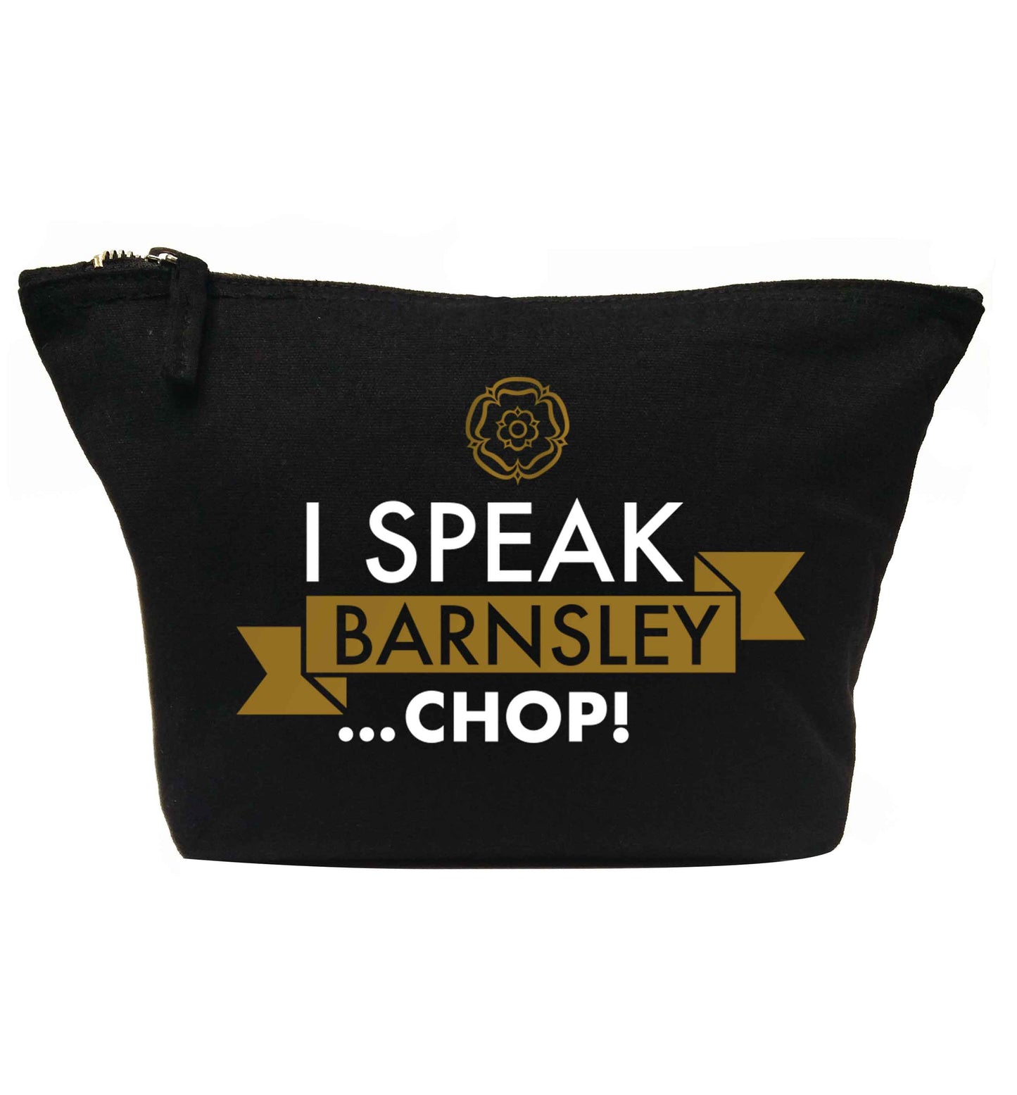 I speak Barnsley...chop! | makeup / wash bag