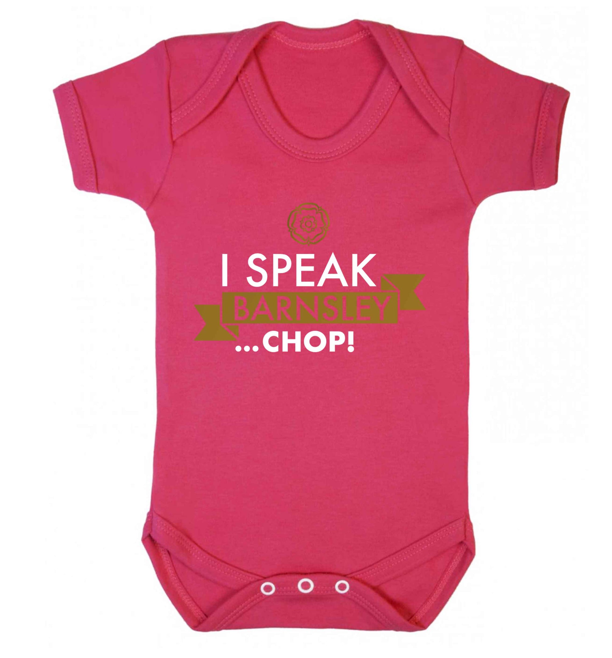 I speak Barnsley...chop! Baby Vest dark pink 18-24 months
