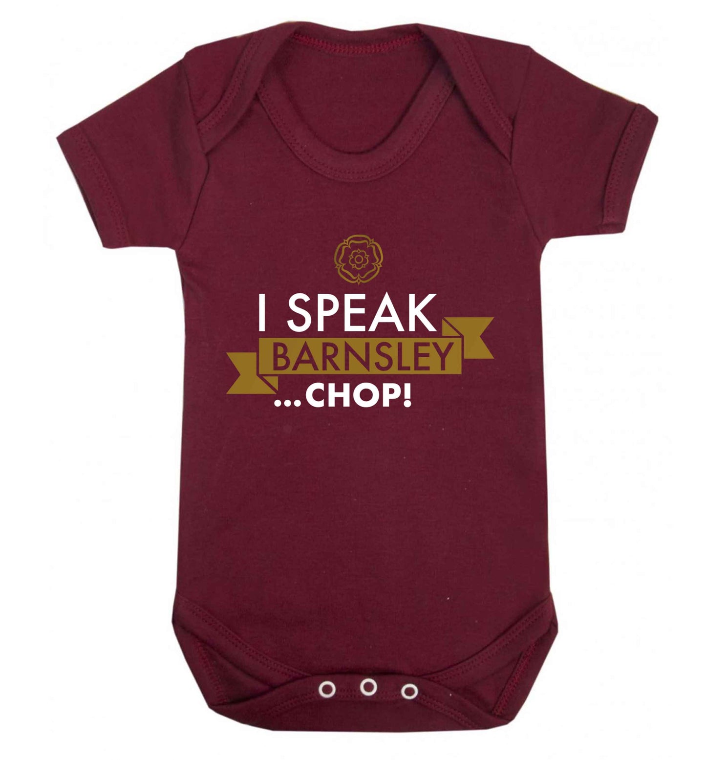 I speak Barnsley...chop! Baby Vest maroon 18-24 months