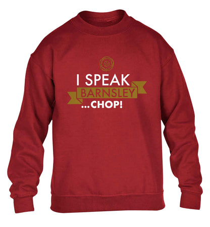 I speak Barnsley...chop! children's grey sweater 12-13 Years