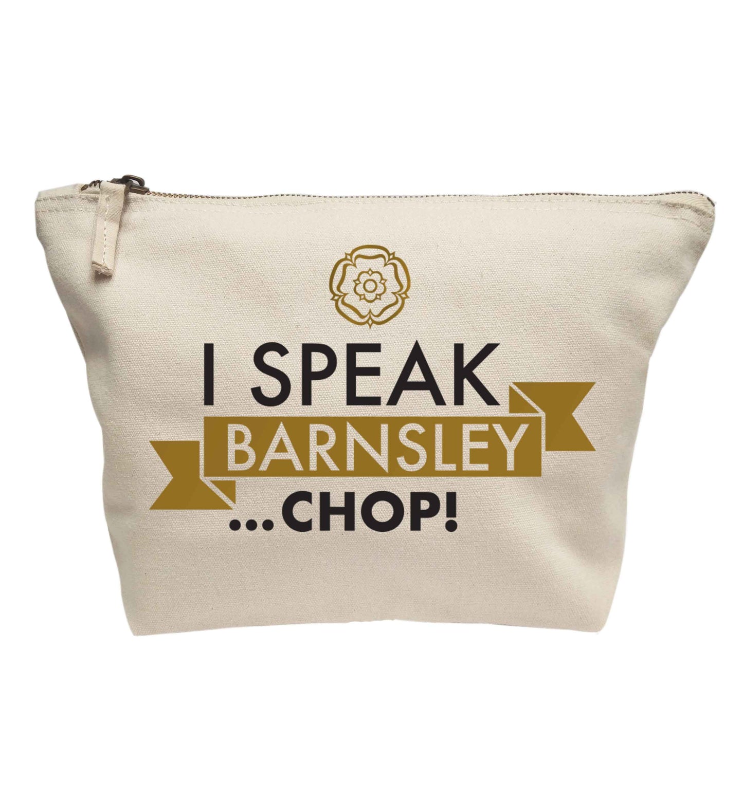 I speak Barnsley...chop! | makeup / wash bag