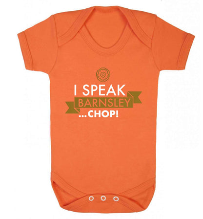 I speak Barnsley...chop! Baby Vest orange 18-24 months
