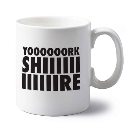 Yoooorkshiiiiire left handed white ceramic mug 