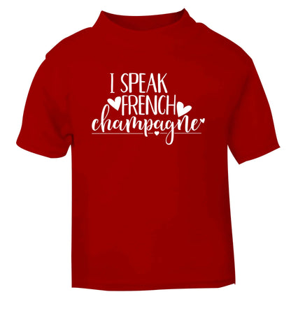 I speak french champagne red Baby Toddler Tshirt 2 Years