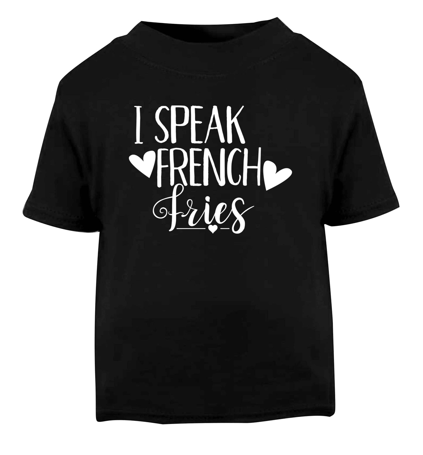 I speak French fries Black Baby Toddler Tshirt 2 years