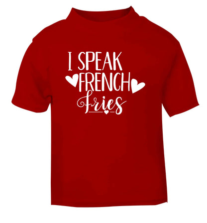 I speak French fries red Baby Toddler Tshirt 2 Years