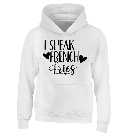 I speak French fries children's white hoodie 12-13 Years