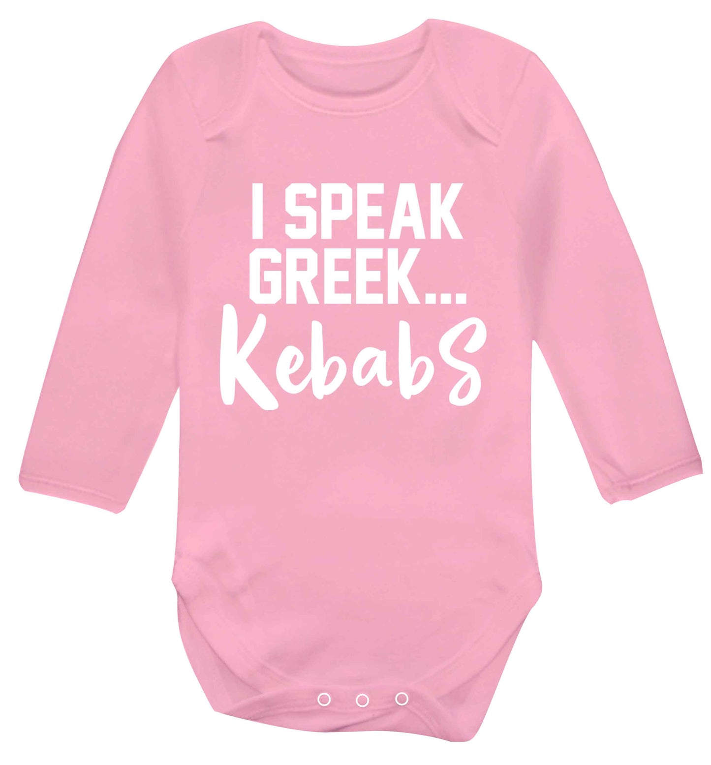 I speak Greek...kebabs Baby Vest long sleeved pale pink 6-12 months