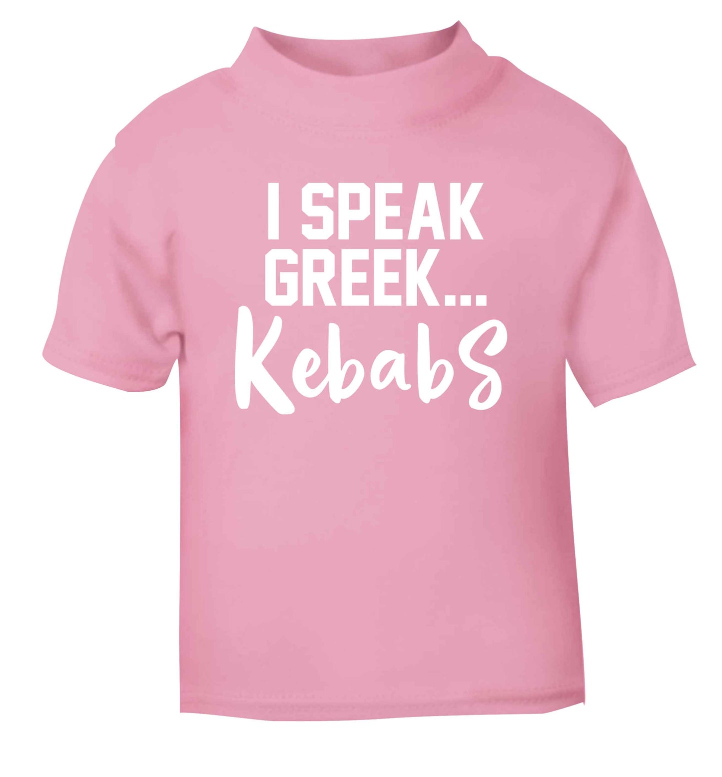 I speak Greek...kebabs light pink Baby Toddler Tshirt 2 Years