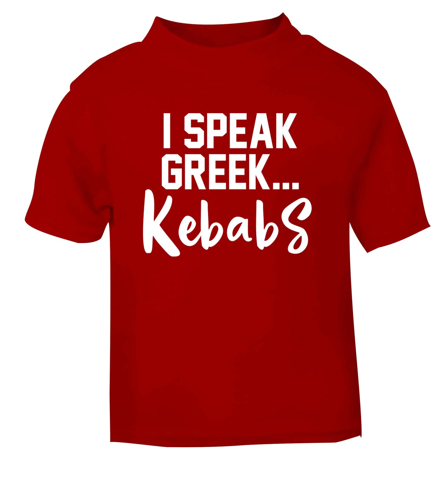 I speak Greek...kebabs red Baby Toddler Tshirt 2 Years