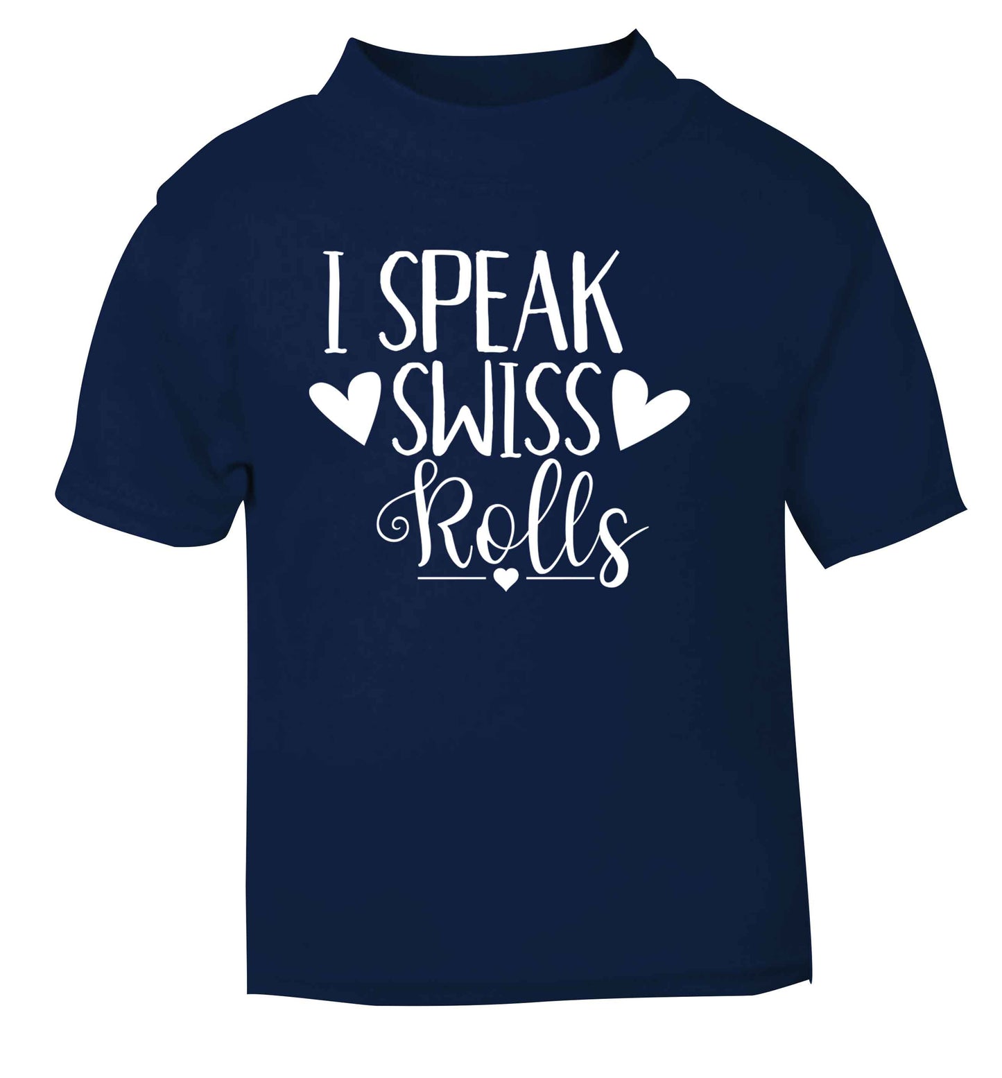 I speak swiss..rolls navy Baby Toddler Tshirt 2 Years