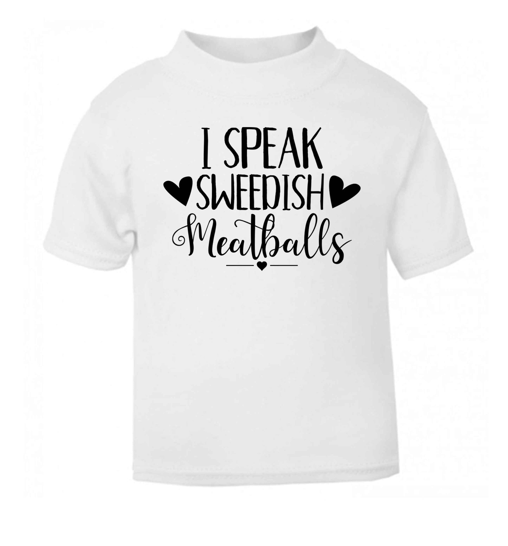 I speak sweedish...meatballs white Baby Toddler Tshirt 2 Years