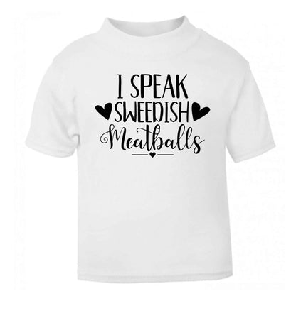 I speak sweedish...meatballs white Baby Toddler Tshirt 2 Years