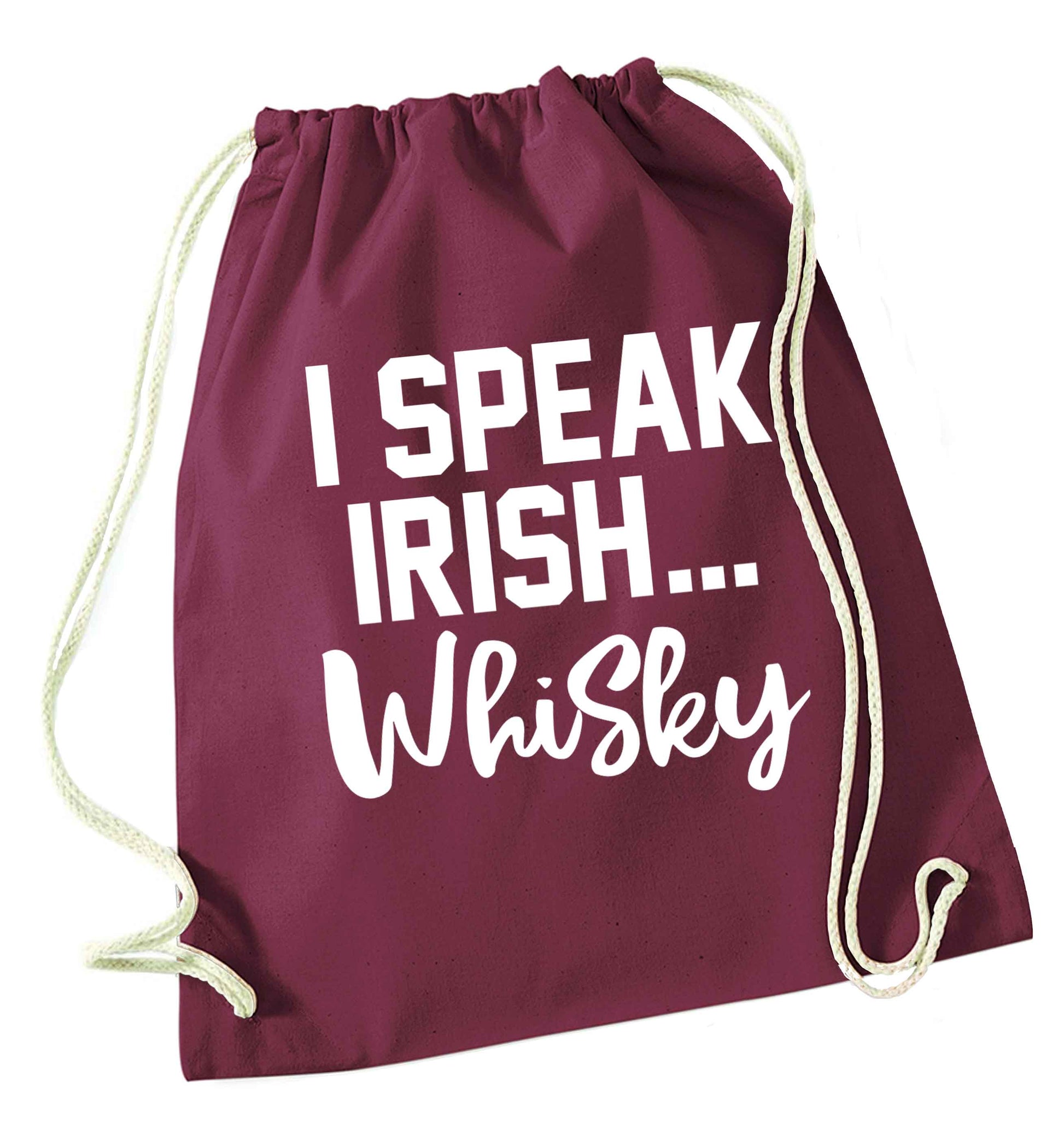 I speak Irish whisky maroon drawstring bag