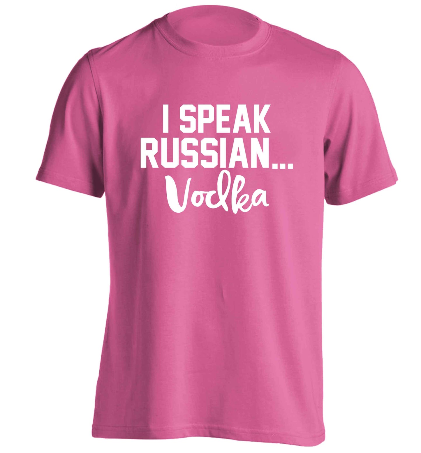 I speak russian...vodka adults unisex pink Tshirt 2XL