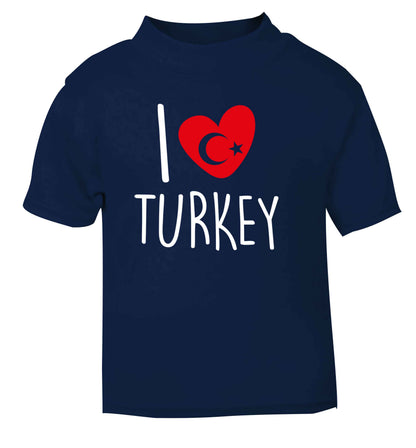 I love Turkey navy Baby Toddler Tshirt 2 Years
