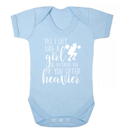 Yes I lift like a girl and so could you if you lifted heavier Baby Vest pale blue 18-24 months