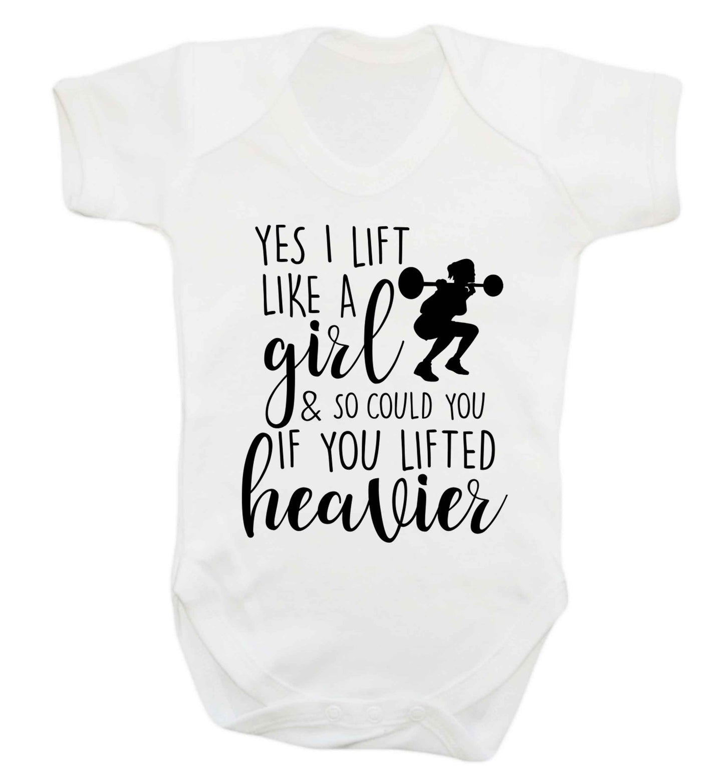 Yes I lift like a girl and so could you if you lifted heavier Baby Vest white 18-24 months