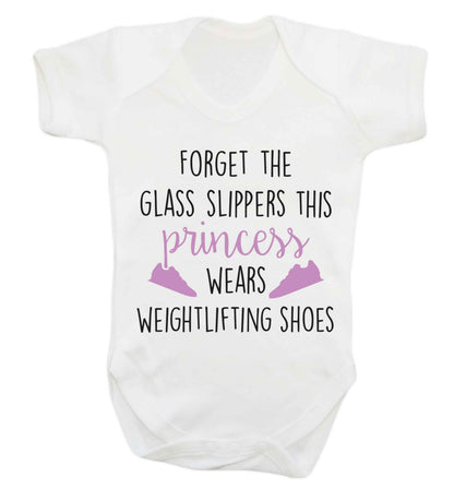 Forget the glass slippers this princess wears weightlifting shoes Baby Vest white 18-24 months
