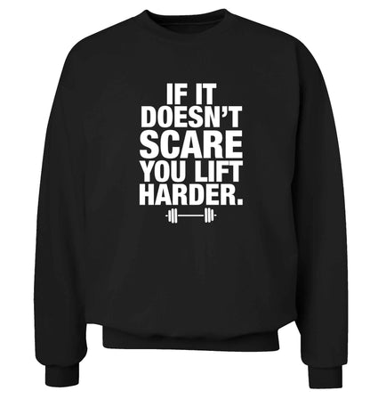 If it doesnt' scare you lift harder Adult's unisex black Sweater 2XL