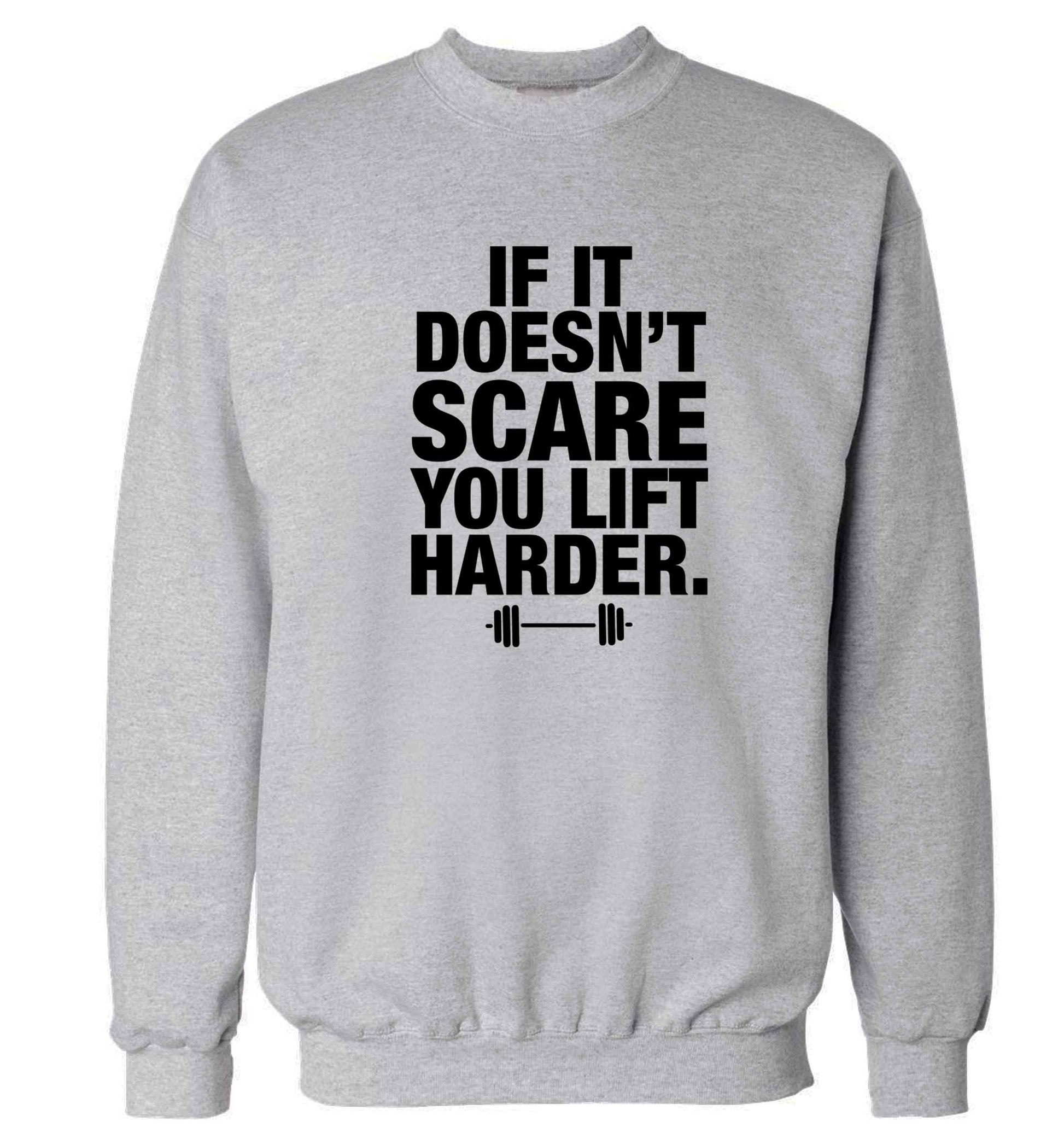 If it doesnt' scare you lift harder Adult's unisex grey Sweater 2XL