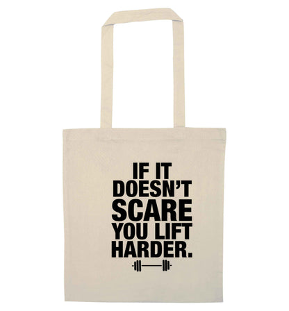 If it doesnt' scare you lift harder natural tote bag